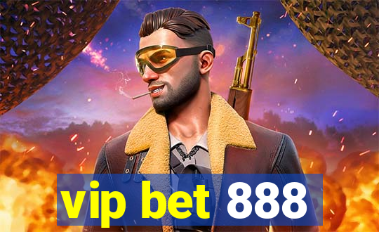 vip bet 888